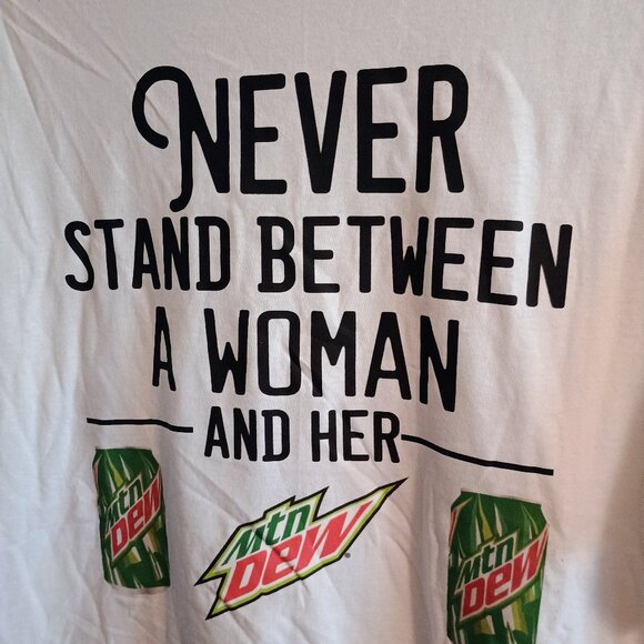 Gildan Custom Tshirt, Never Stand Between a Woman And Her Mt Dew, XL, New - Picture 3 of 4